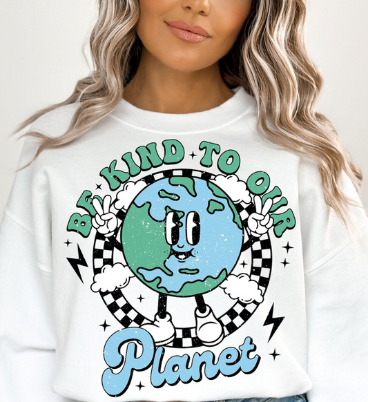 Be Kind to Our Planet - DTF Transfer