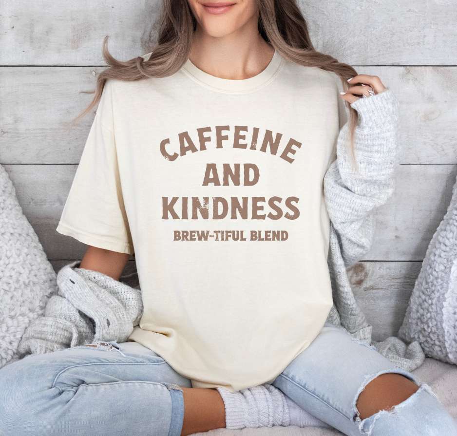 Caffeine and Kindness - DTF Transfer